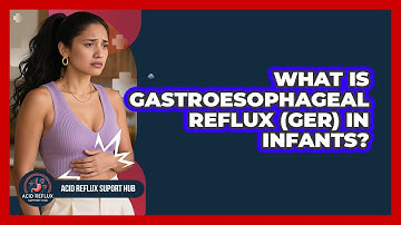 What Is Gastroesophageal Reflux (GER) In Infants? - Acid Reflux Support Hub