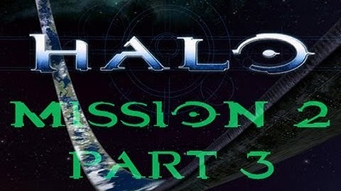 Halo Level 2: Halo Part 3