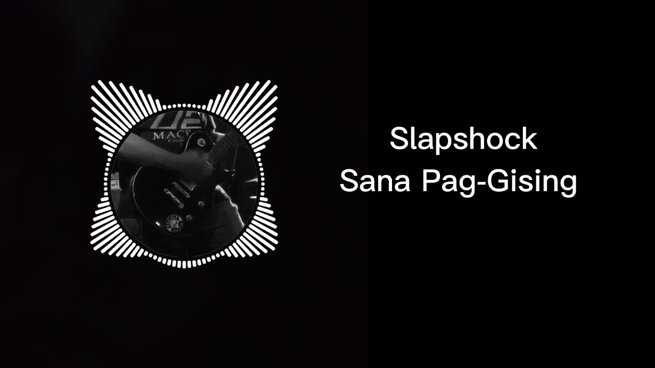 Sana Pag-Gising by Slapshock Instrumental