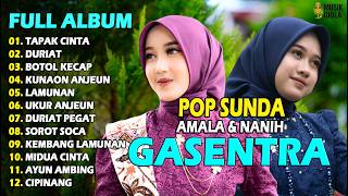 POP SUNDA FULL ALBUM NANIH & AMALA GASENTRA 