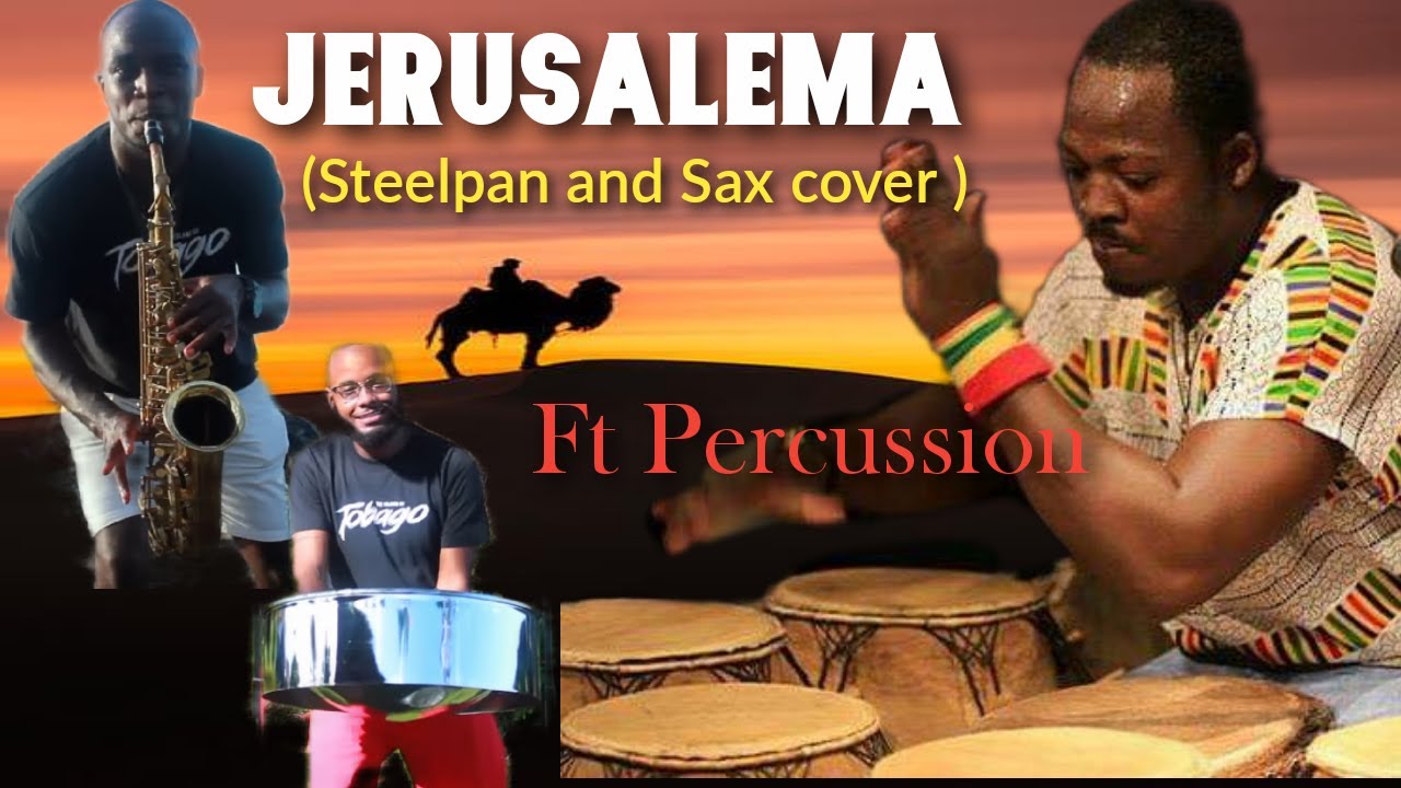 Master KG ft Nomcebo Jerusalema - ( SteelPan and Sax cover Ft Percussion  )