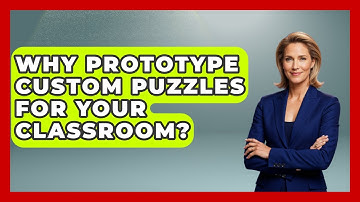 Why Prototype Custom Puzzles For Your Classroom? - Your Crafty Classroom