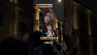 Kembalilah  Nina Samantha lagucinta laguviral lagu musikterbaru cinta