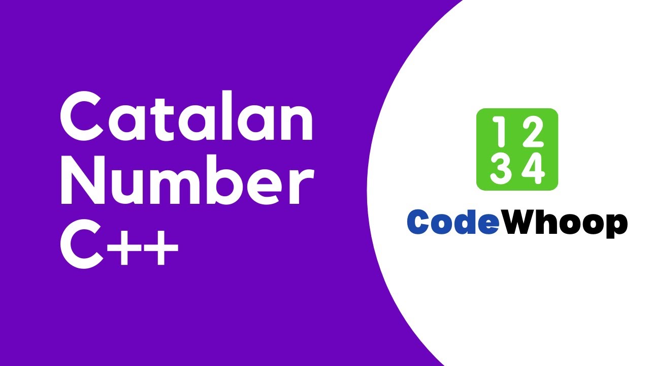 Catalan Number using C++ ( 1 1 2 5 14 42 132 429 1430 ….) - YouTube