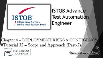 ISTQB Test Automation Engineer | 4.3.2 Scope and Approach (Part-2) | ISTQB Tutorials