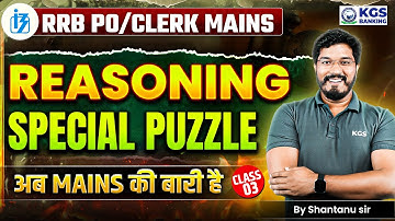 RRB PO/Clerk Mains Reasoning 2025 | Reasoning Mains Puzzle | By Shantanu Sir | KGS Banking Exams