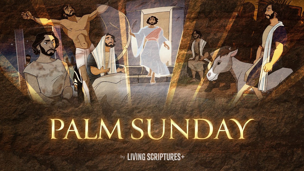 Easter Week: Day by Day - Palm Sunday
