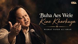 Buha Aes Wele Kine Kharkaya (Lyric Video) | Nusrat Fateh Ali Khan | Sufi Qawwali