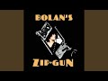 T. Rex - Bolan's Zip Gun