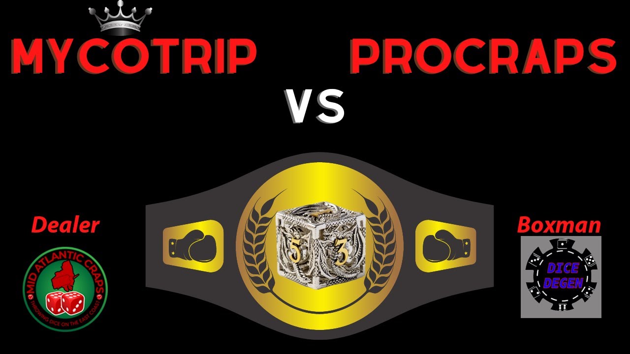 Head to Head Craps #11 - mycotrip(Carl) vs. ProCraps(John)