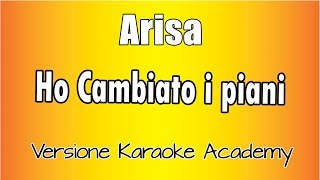 Miniatura de vídeo de "Arisa -  Ho Cambiato i piani (Versione Karaoke Academy Italia)"
