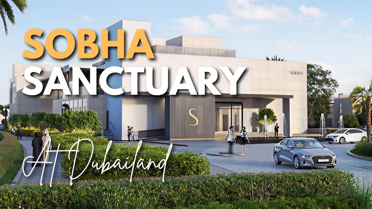 Sobha Sanctuary Dubai Land, Dubai | Countryhome Realestate