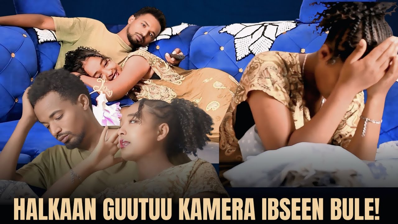 🌹SEENAN SOBDEE FAKKEESSITI HALKAAN GUUTUU KAAMERA IBSEEN BULCHE!