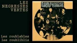 Video thumbnail of "Les Negresses Vertes - Les roublablas les roubliblis.mp4"