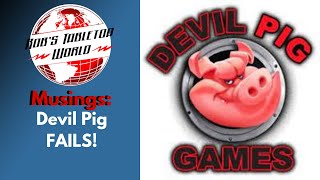 Devil Pig Games Fail On Kickstarter Fulfillment....and Took Your Money And I Am Partially To Blame