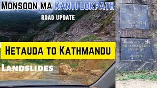 Hetauda to Kathmandu || Kanti Lokpath Road Update in Monsoon || Thingan - Tikabhairab - Chapagaun