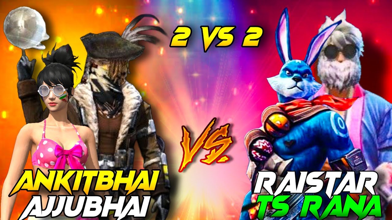 Free Fire 🔥 Ajjubhai, Ankitbhai V S Raistar,TS Rana 🤯 Most Watch - YouTube