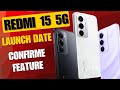 Redmi 15 5G features & specs 🔥 Redmi 15 5g Launch Date in India / Redmi 15 Series