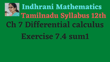 TN syllabus 12th Ch 7 Applications of Differential calculus Exercise 7.4 sum 1