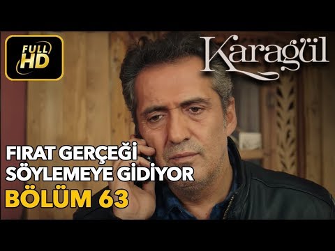 Karagül 63. Bölüm (Full HD Tek Parça)Fırat Gerçeği Söylemeye Gidiyor