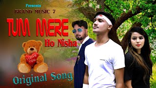Tum Mere Ho Nisha (Official Video) Love Sad Song | Brand Music 7