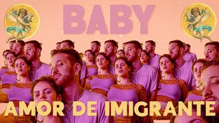 Amor de Imigrante - BABY (Clipe Oficial)