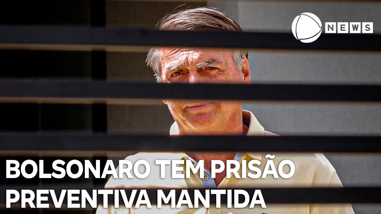Mantida Bolsonaro tem prisão preventiva mantida após audiência de custódia ...