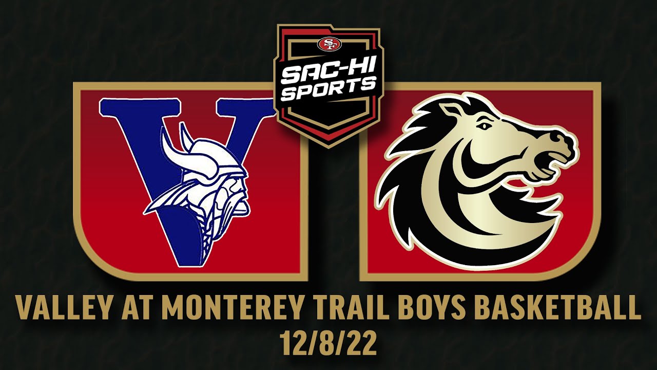 Valley at Monterey Trail Boys Basketball 12.8.22