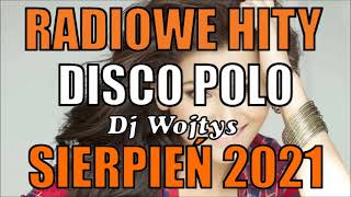 WRZESIEŃ 2021 NAJNOWSZA SKŁADANKA DISCO POLO 2021 NAJNOWSZE NOWOŚCI 2021 HIT ZA HITEM 2021 Dj Wojtys