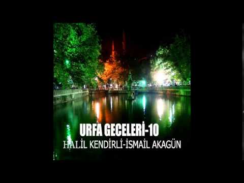 Urfa Geceleri / Halil Kendirli - Bağrımda Bir Ateş Yanar (Deka Müzik)