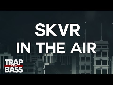 SKVR - In The Air (feat. EXPSR & Katrīna Kreile)