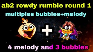 Angry birds 2 rowdy rumble round 1 (26 apr 2024) multiple bubbles+melody #ab2 rowdy rumble today
