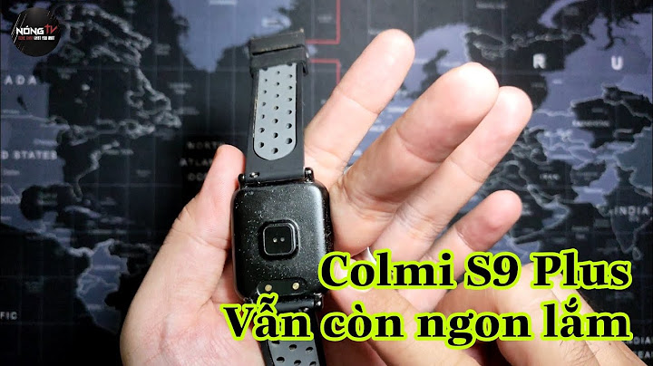 Đánh giá đồng hồ colmi s9 plus năm 2024