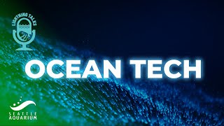 Lightning Talks: Ocean Tech