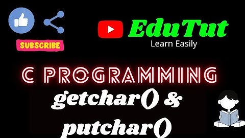 Input and Output 1) Getchar() and Putchar() | C For Beginners | EduTut | Learn Easily in Tamil
