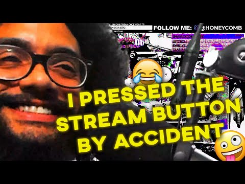 I PRESSED THE STREAM BUTTON BY ACCIDENT LOL