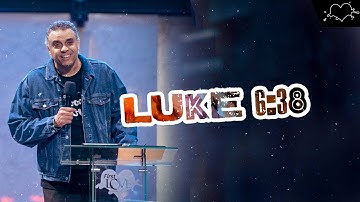 Luke 6:38 | Dag Heward-Mills