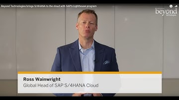 Beyond Technologies brings S/4HANA to the cloud with SAP’s Lighthouse program