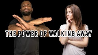 The Power of Walking Away | How To Tell If A Girl Is Playing You