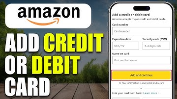 How To Add Debit Or Credit Card To Amazon Account