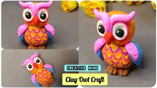 DIY Clay Owl craft tutorial | Clay craft ideas @Creative_Wing