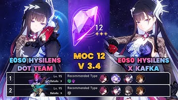 E0S0 Hysilens DOT Team & E0S0 Hysilens x Kafka | MOC12 | Character Showcase | 3 Stars | HSR | V3.5 |