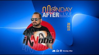 MONDAY AFTER Live Sessions  - Innova 28/2/2022