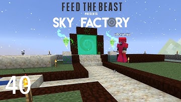 Sky Factory 3 w/ xB - BOTANIA TIME [E40] (Minecraft Modded Sky Block)