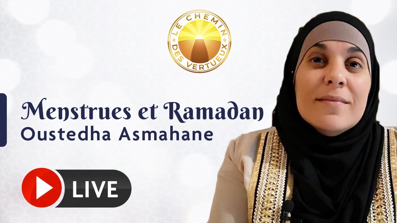 [LIVE] Menstrues et Ramadan - Oustedha Asmahane
