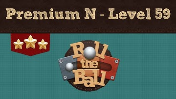 Roll the Ball | Premium N Pack - Level 59 | 3 Stars
