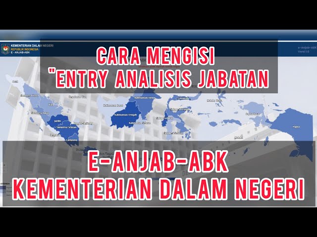 Cara Mengisi Analisis Jabatan - Entry Analisis Jabatan | E-ANJAB-ABK KEMENDAGRI. class=