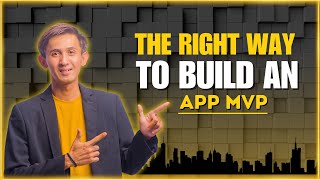 The RIGHT WAY to Build an App MVP How Successful Companies Launched their First MVP