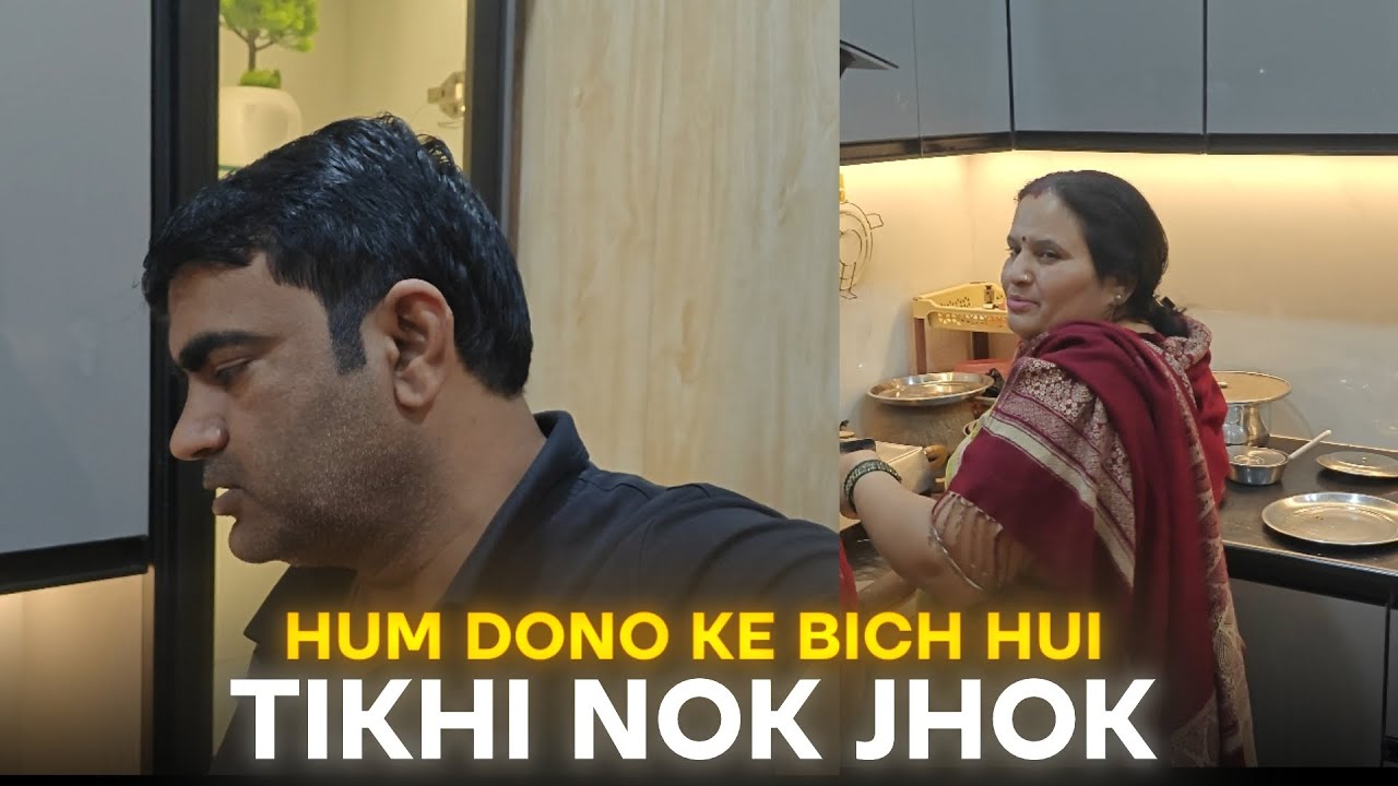 Hum dono ke bich hui tikhi nok jhok 😅😂