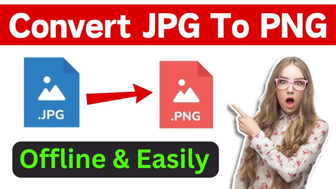 How To Convert JPG To PNG Windows 10/11 | How To Convert JPG To PNG In Laptop (Offline & Quickly)